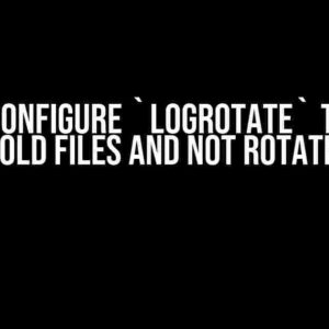 Can I Configure `logrotate` to Just Delete Old Files and Not Rotate Them?